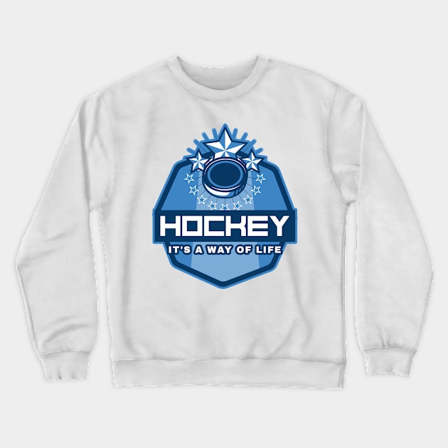 Hockey: It's A Way Of Life | Ice Hockey Sports Crewneck Sweatshirt by Sports & Fitness Wear